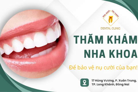 Thăm khám nha khoa định kỳ để bảo vệ nụ cười của bạn